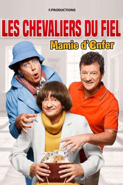 Постер: Les Chevaliers du Fiel : Mamie d'enfer