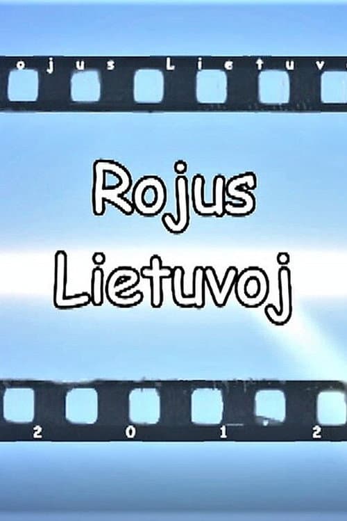 Постер: Rojus Lietuvoj