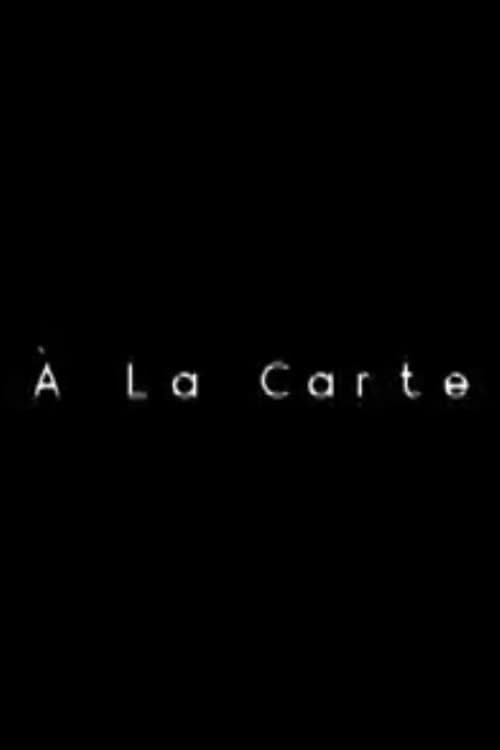 Постер: À La Carte