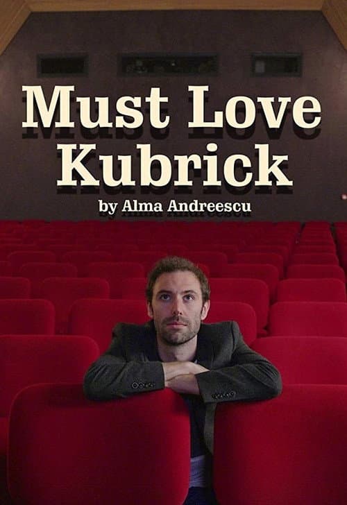 Постер: Must Love Kubrick