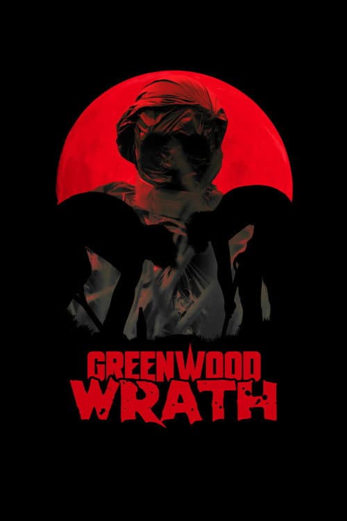 Постер: Greenwood Wrath