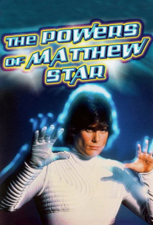 Постер: The Powers of Matthew Star