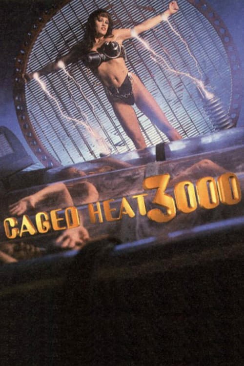 Постер: Caged Heat 3000