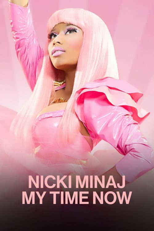 Постер: Nicki Minaj: My Time Now