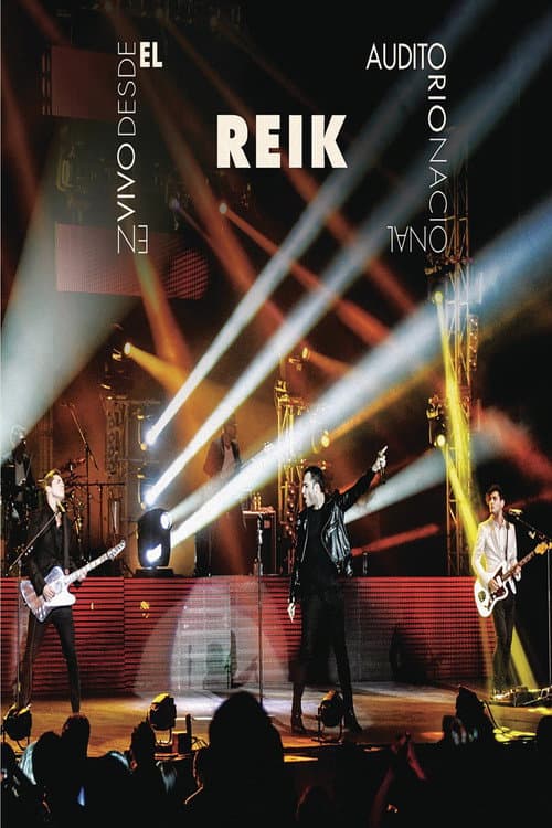 Постер: Reik: En Vivo Desde el Auditorio Nacional