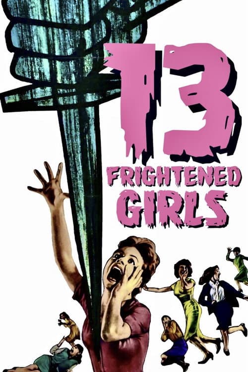 Постер: 13 Frightened Girls