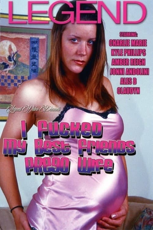 Постер: I Fucked My Best Friend's Prego Wife