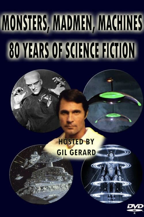 Постер: Monsters, Madmen & Machines: 80 Years of Science Fiction