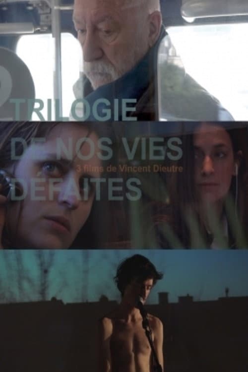 Постер: Trilogie de nos vies défaites