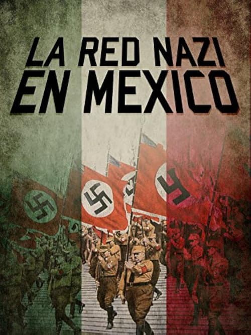 Постер: La Red Nazi en México