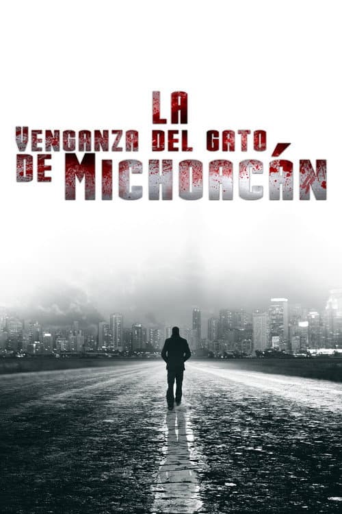 Постер: La venganza del gato de Michoacán