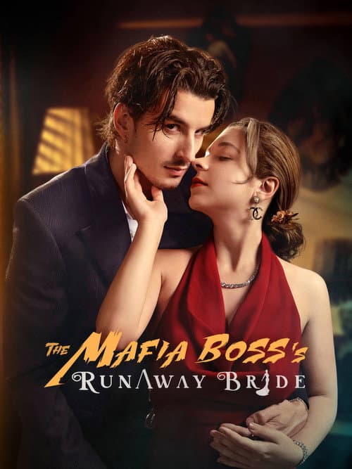Постер: The Mafia Boss's Runaway Bride