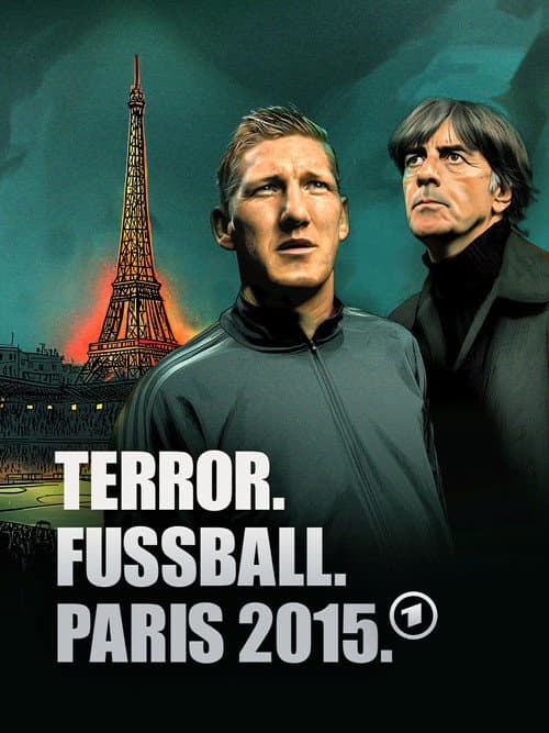 Постер: Terror. Fußball. Paris 2015 · Die Nationalmannschaft im Visier