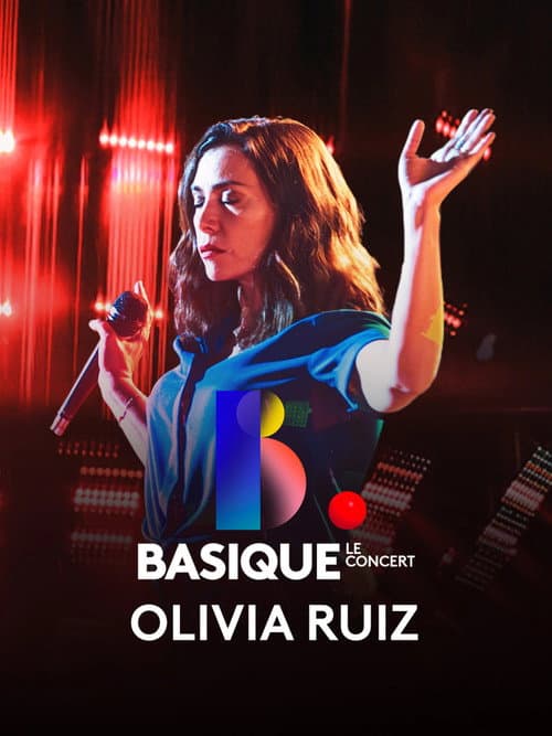 Постер: Basique, le concert - Olivia Ruiz