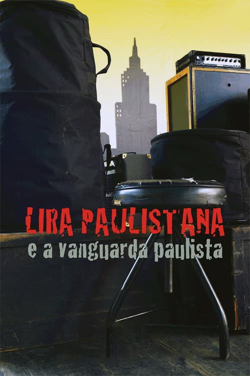 Постер: Lira Paulistana e a Vanguarda Paulista
