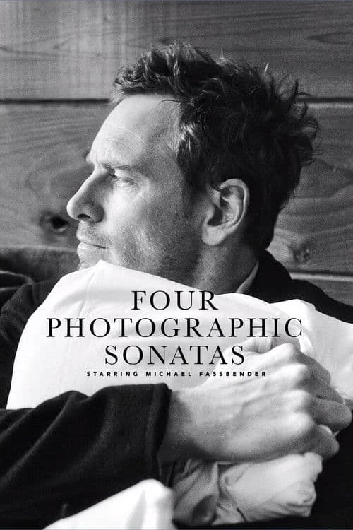 Постер: Four Photographic Sonatas Starring Michael Fassbender