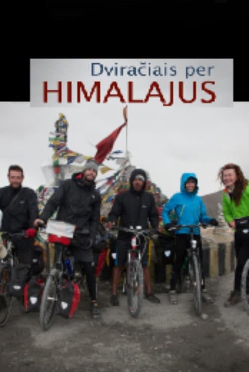 Постер: Dviračiais per Himalajus