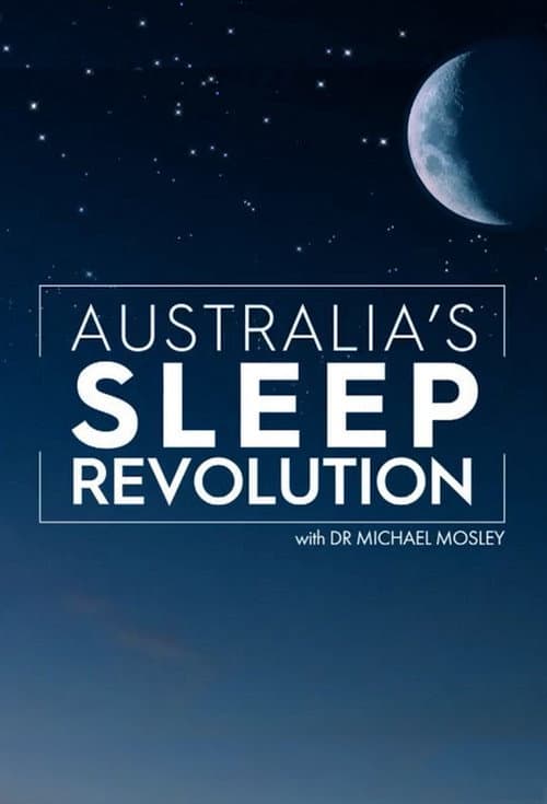 Постер: Australia's Sleep Revolution with Dr Michael Mosley