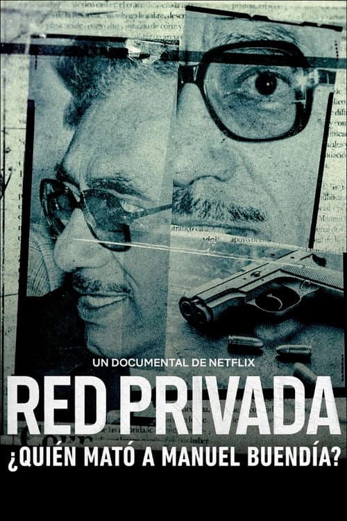 Постер: Red privada: ¿quién mató a Manuel Buendía?