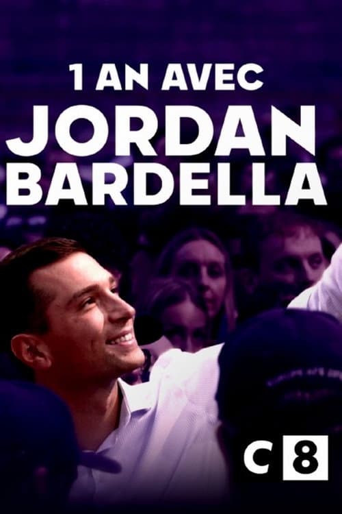 Постер: Un an avec Jordan Bardella