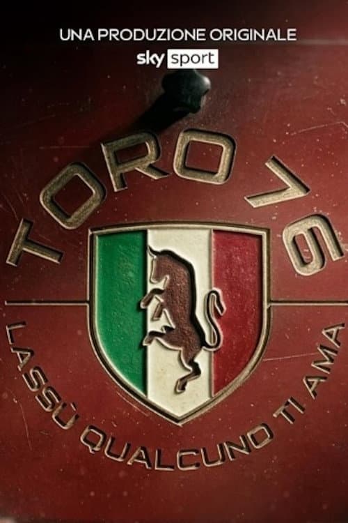 Постер: Toro 76, Lassù qualcuno ti ama