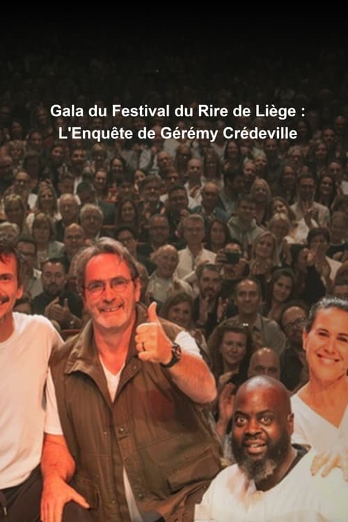 Постер: Gala du Festival du Rire de Liège : L'Enquête de Gérémy Crédeville