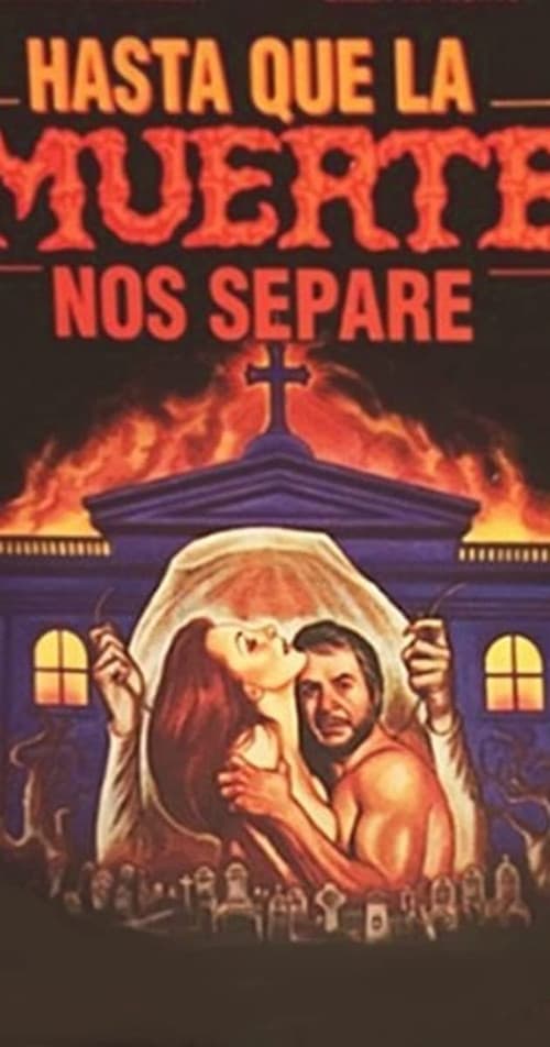 Постер: Hasta que la muerte nos separe