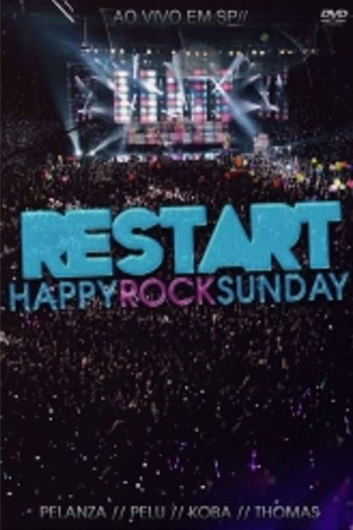 Постер: Restart: Happy Rock Sunday (Ao Vivo)