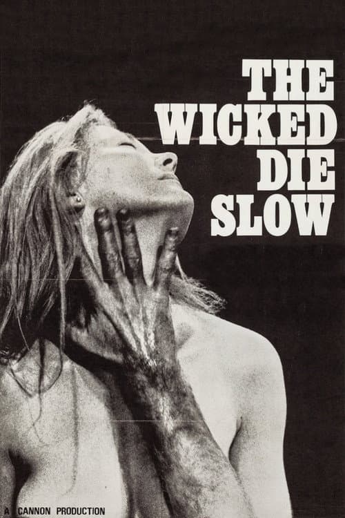 Постер: The Wicked Die Slow