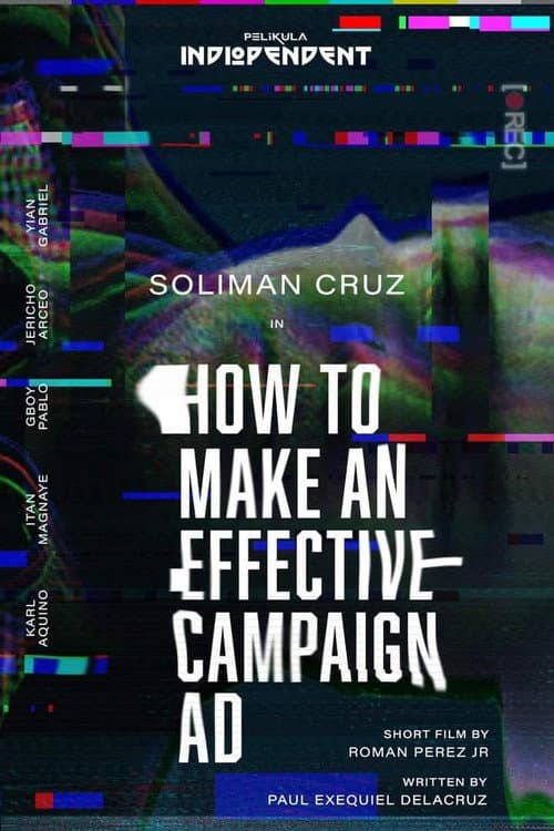 Постер: How to Make an Effective Campaign Ad