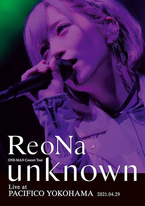 Постер: ReoNa ONE-MAN Concert Tour "unknown"