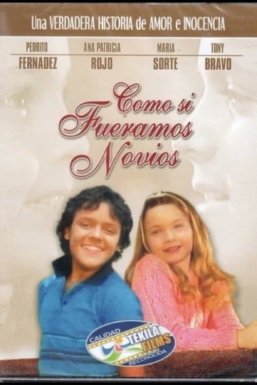 Постер: Como Si Fuéramos Novios