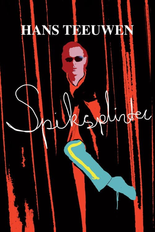 Постер: Hans Teeuwen: Spiksplinter
