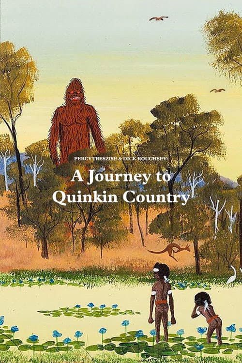 Постер: A Journey to Quinkin Country