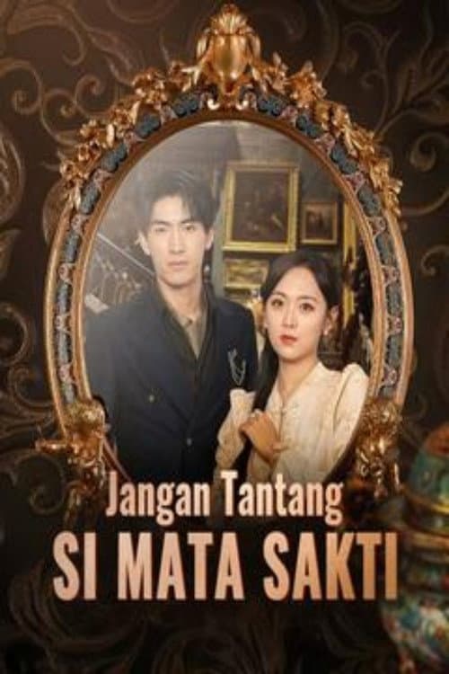 Постер: Jangan Tantang Si Mata Sakti