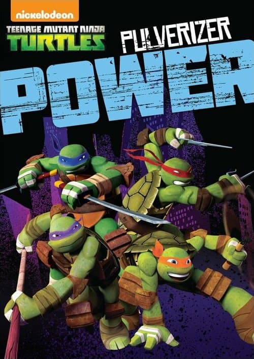 Постер: Teenage Mutant Ninja Turtles: Pulverizer Power