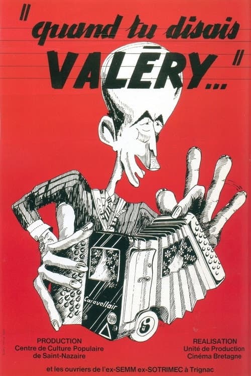 Постер: Quand tu disais, Valéry
