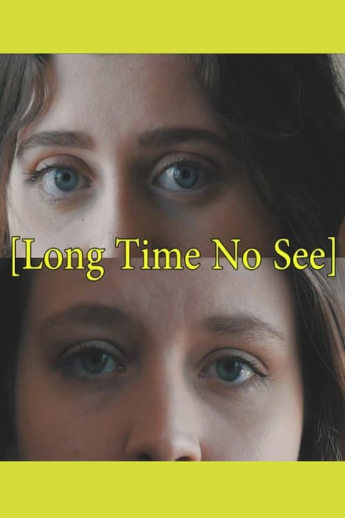 Постер: Long Time No See