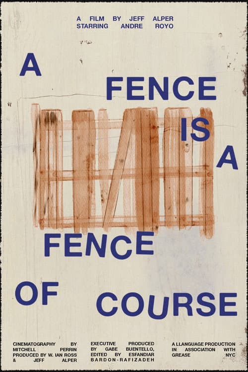 Постер: A Fence Is A Fence Of Course