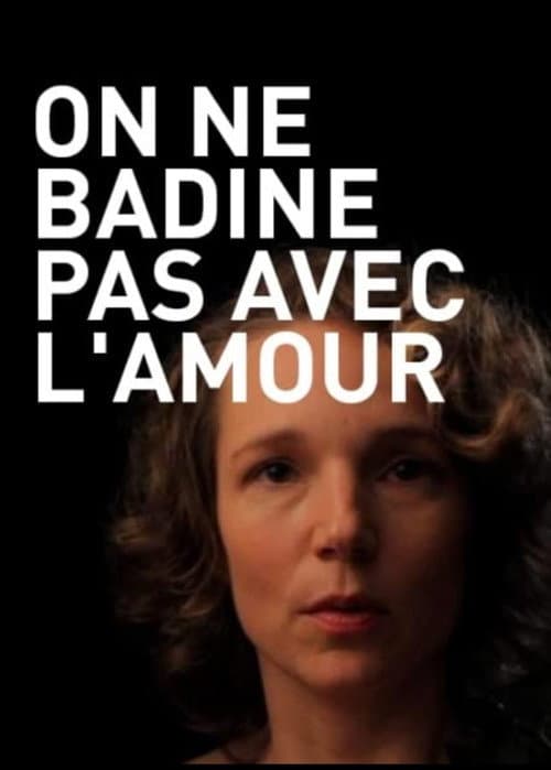 Постер: On ne badine pas avec l'amour