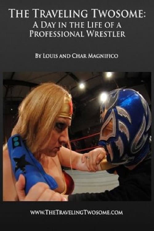 Постер: A Day in the Life of a Professional Wrestler