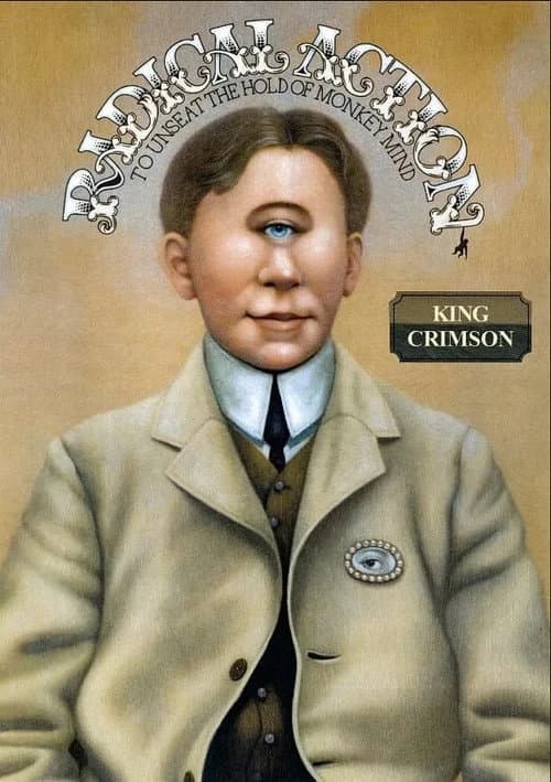 Постер: King Crimson: Radical Action to Unseat the Hold of Monkey Mind