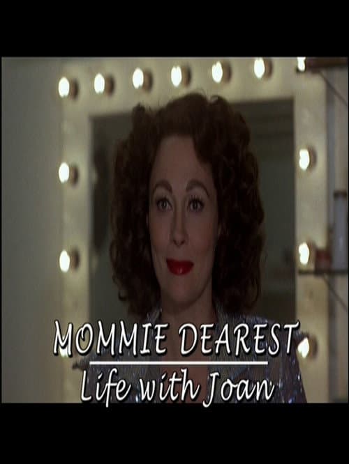 Постер: Mommie Dearest: Life with Joan