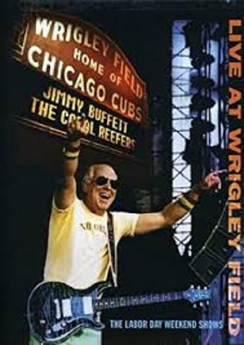 Постер: Jimmy Buffett: Live at Wrigley Field Double Header