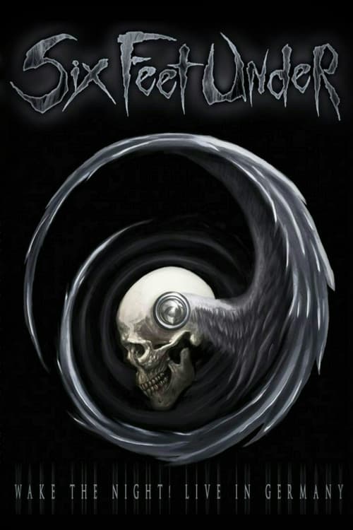 Постер: Six Feet Under: Wake the Night!