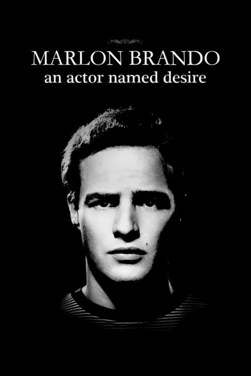 Постер: Marlon Brando, un acteur nommé désir