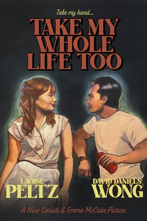 Постер: Take My Whole Life Too