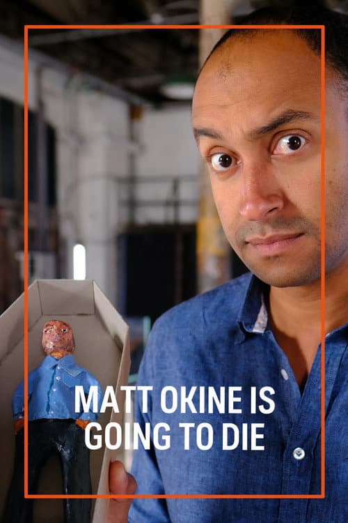 Постер: Matt Okine Is Going To Die