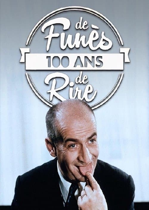 Постер: Louis de Funès, 100 ans de Rire