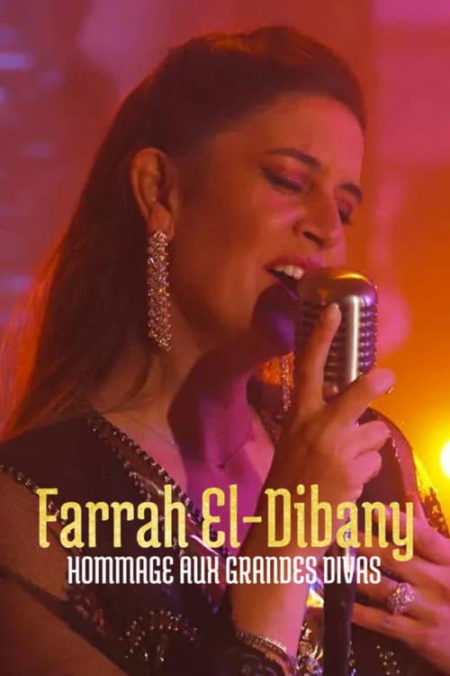 Постер: Farrah El Dibany - Hommage aux grandes divas